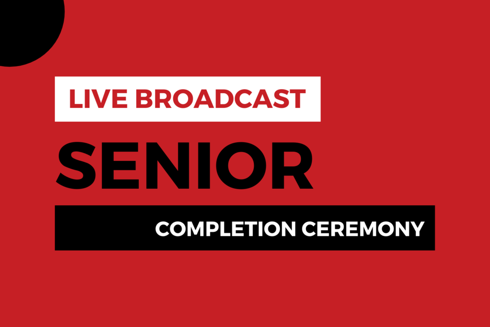 2022 Senior Completion Ceremony 